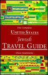 The Complete United States Jewish Travel Guide