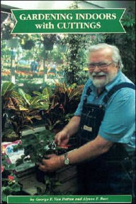 Title: Gardening Indoors with Cuttings, Author: George F. Van Patten