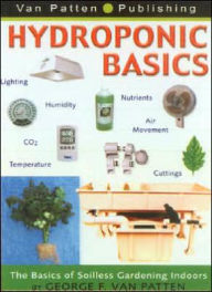 Title: Hydroponic Basics, Author: George F Van Patten