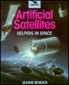 Artificial Satellites: Helpers in Space