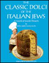 The Classic Dolci of the Italian Jews: A World of Jewish Desserts