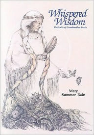Whispered Wisdom: Portraits of Grandmother Earth