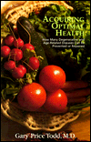 Acquiring Optimal Health: How Many Degenerative and Age-Related Diseases Can Be Prevented or....