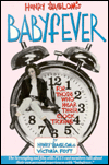 Baby Fever: For Those Who Hear Their Clock Ticking