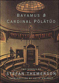 Bayamus and Cardinal Polatuo: Two Novels