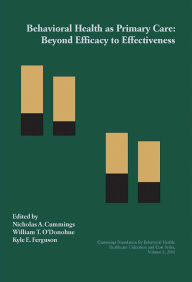 Behavioral Health as Primary Care: Beyond Efficacy to Effectiveness