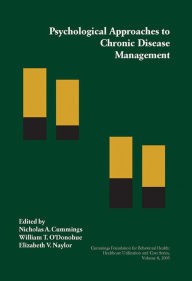 Psychological Approaches to Chronic Disease Management / Edition 1
