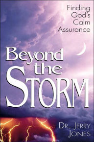 Beyond the Storm: Finding God's Calm Assurance