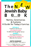 The New Jewish Baby Book: Names, Ceremonies and Customs: A Guide for Today's Families