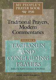 My People's Prayer Book: Tachanun and Concluding Prayers