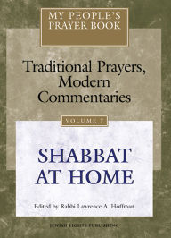 My People's Prayer Book: Shabbat at Home
