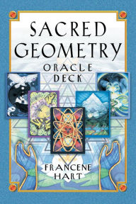 Title: Sacred Geometry Oracle Deck, Author: Francene Hart