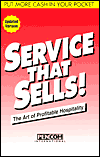 Service That Sells!; The Art of Profitable Hospitality / Edition 1