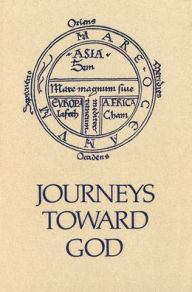Title: Journeys Toward God: Pilgrimage and Crusade, Author: Barbara N Sargent-Baur