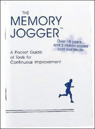 Memory Jogger: A Pocket Guide of Tools for Continuous Improvement / Edition 2