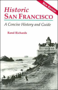 Historic San Francisco: A Concise History and Guide / Edition 2