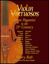 Violin Virtuosos: From Paganini to the 21st Century