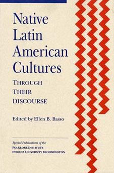 Native Latin American Cultures through Their Discourse