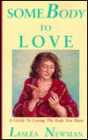 SomeBody to Love: A Guide to Loving the Body You Have