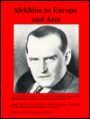 Alekhine in Europe and Asia