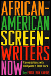 Title: African-American Screenwriters now: Conversations with Hollywood's Black Pack, Author: Erich Leon Harris