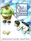 The Old Man's Mitten: A Traditional Tale
