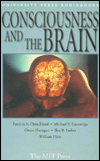 Consciousness and the Brain: Selections from the MIT Press