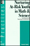 Nurturing At-Risk Youth in Math and Science: Curriculum and Teaching Considerations