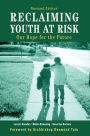 Reclaiming Youth at Risk: Our Hope for the Future / Edition 1