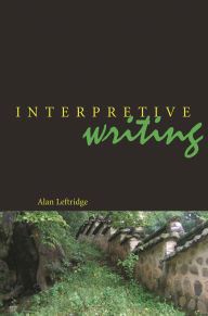 Title: Interpretive Writing, Author: Alan Leftridge