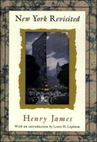 Title: New York Revisited, Author: Henry James