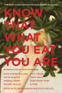 Know That What You Eat You Are: The Best Food Writing from Harper's Magazine