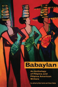 Title: Babaylan: An Anthology of Filipina and Filipina-American Writers, Author: Nick Carbo