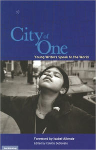Title: City of One: Young Writers Speak to the World, Author: Colette DeDonato