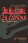 Alternative view 2 of Borderlands / La Frontera: The New Mestiza