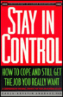 Stay in Control: How to Cope and Still Get the Job You Really Want