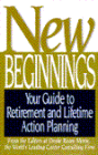 New Beginnings: Your Guide to Retirement and Lifetime Action Planning