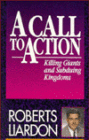 Call to Action: Killing Giants and Subduing Kingdoms