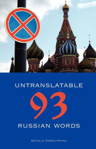 Title: 93 Untranslatable Russian Words, Author: Natalia Gogolitsyna