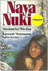 Naya Nuki: Shoshone Girl Who Ran