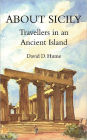About Sicily: Travellers in an Ancient Island