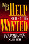 Help Wanted - Inquire within: How to Find More Job Opportunities in Less Time
