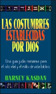 Las costumbres establecidas por Dio (God's Appointed Customs)