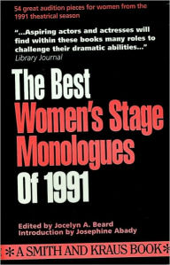 The Best Women's Stage Monologues of 1991 / Edition 1