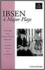 Ibsen: Four Major Plays (A Doll House, Ghosts, An Enemy of the People, and Hedda Gabbler)