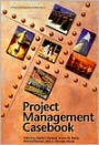 Project Management Casebook