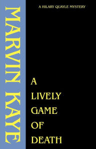 Title: A Lively Game of Death, Author: Marvin Kaye