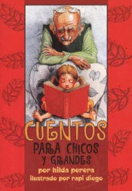 Title: Cuentos Para Chicos y Grandes, Author: Rapi Diego