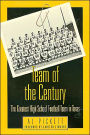 Team of the Century: The Greatest High School Football Team in Texas