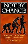 Not by Chance - Shattering the Modern Theory of Evolution